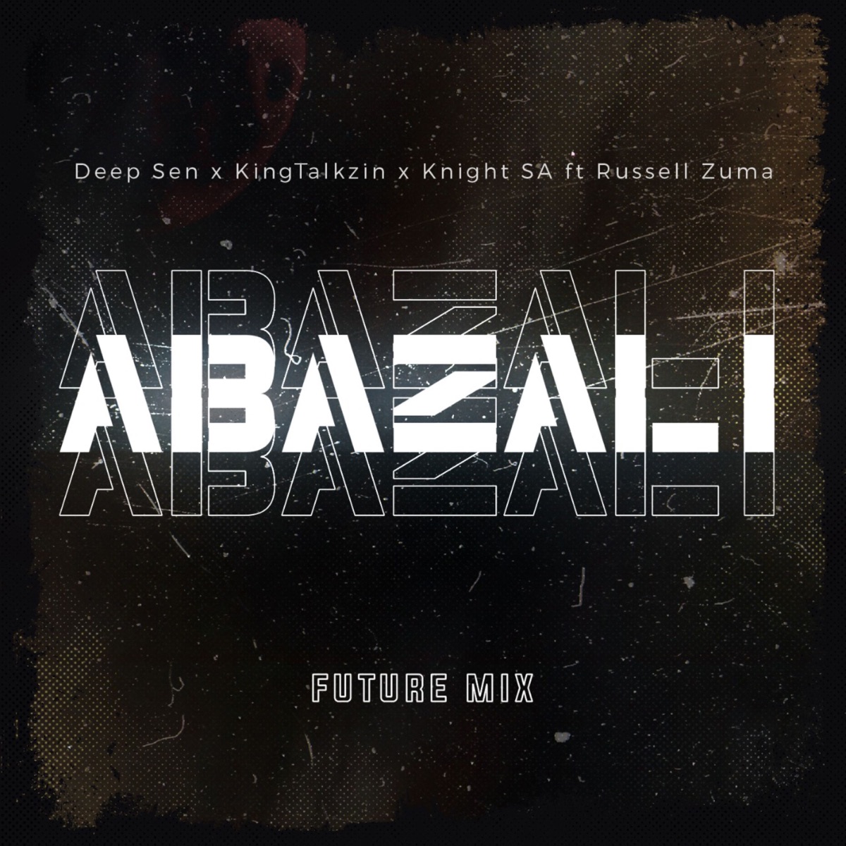 Abazali (Future Mix) [feat. Russell Zuma] - Single by Deep Sen, KingTalkzin & Knight SA album cover