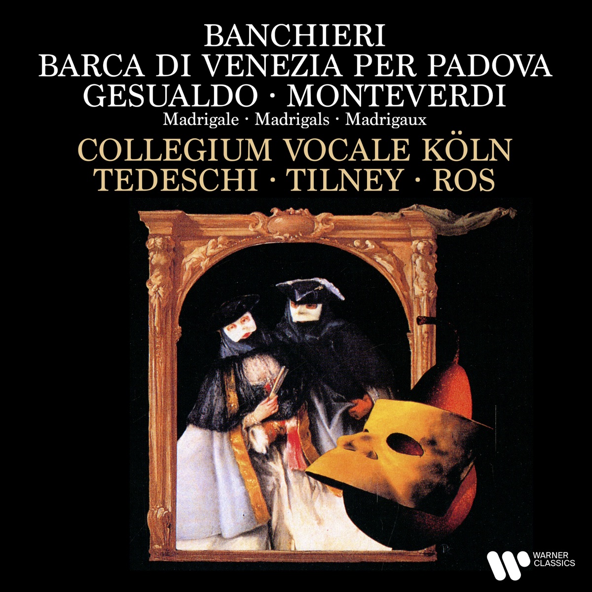 Banchieri: Barca di Venezia per Padova - Gesualdo & Monteverdi: Madrigals by Colin Tilney, Gianrico Tedeschi, Pere Ros & Collegium Vocale Köln album cover