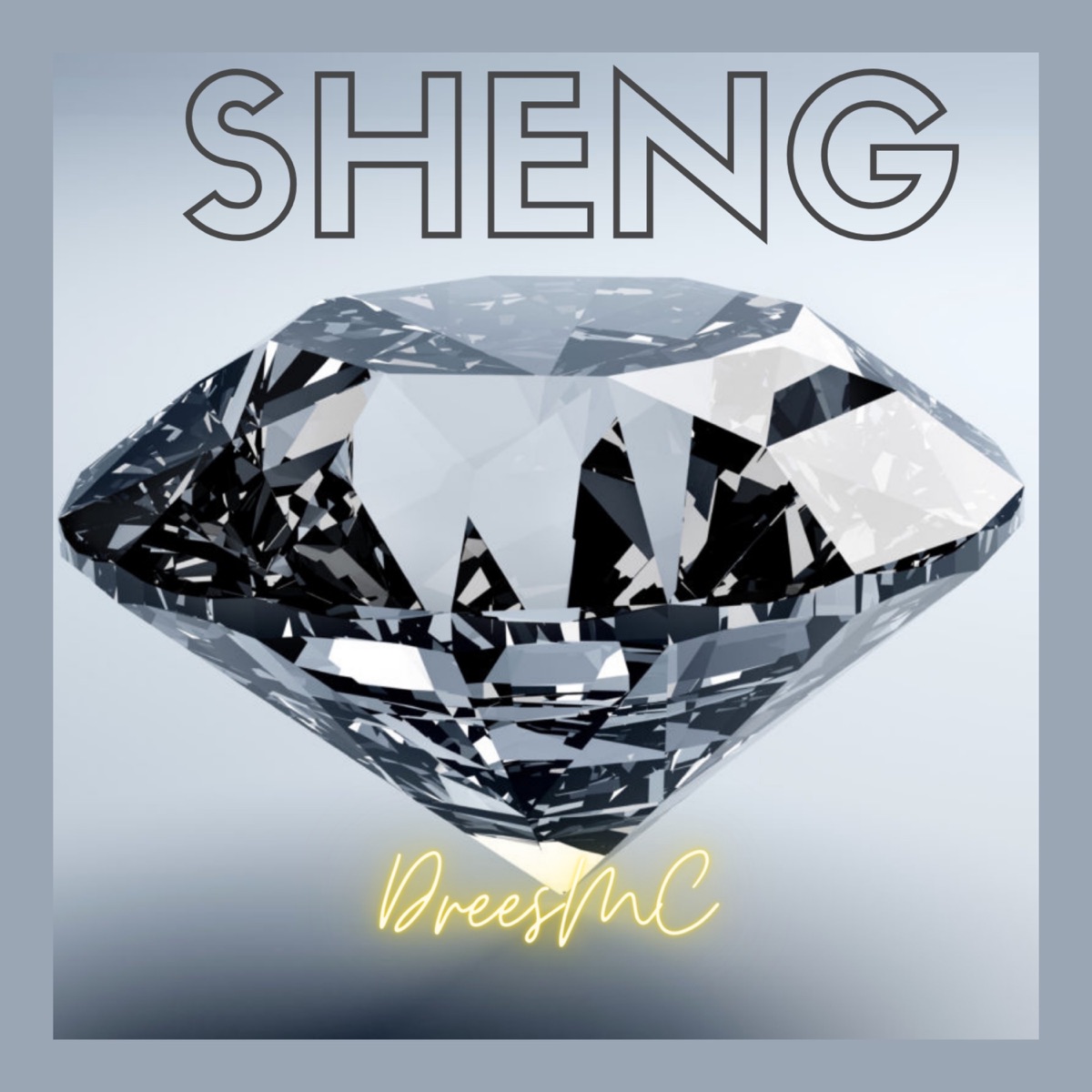 Sheng - Single by DreesMC album cover