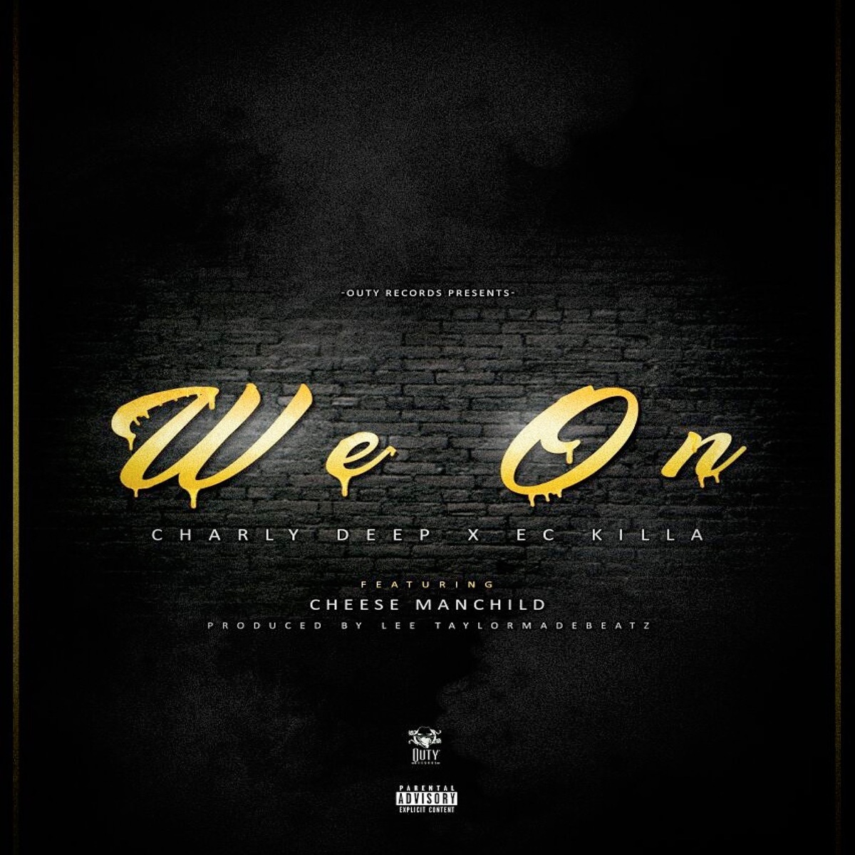 We On (feat. Cheesemanchild) - Single by Ec Killa & Charly Deep album cover