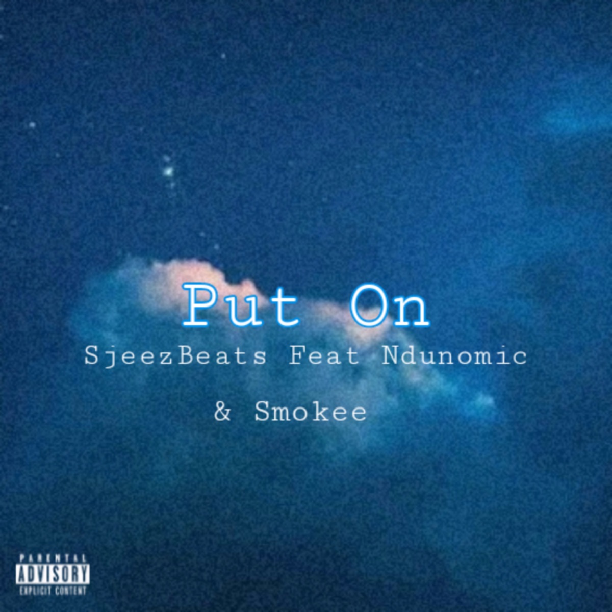Put On (feat. Smokee & Ndunomic) - Single by SjeezBeats album cover
