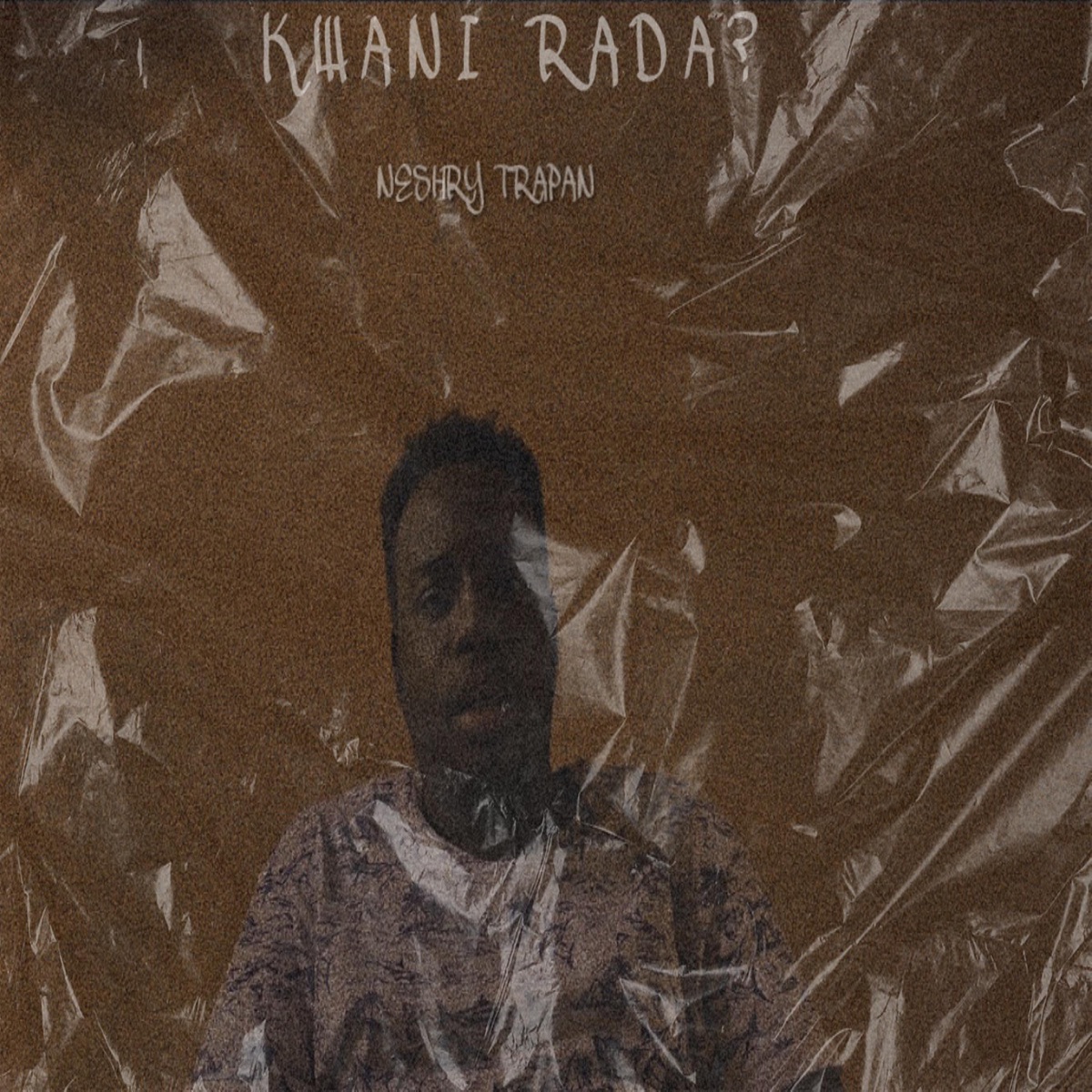 Kwani Rada? - Single by Neshry Trapan album cover