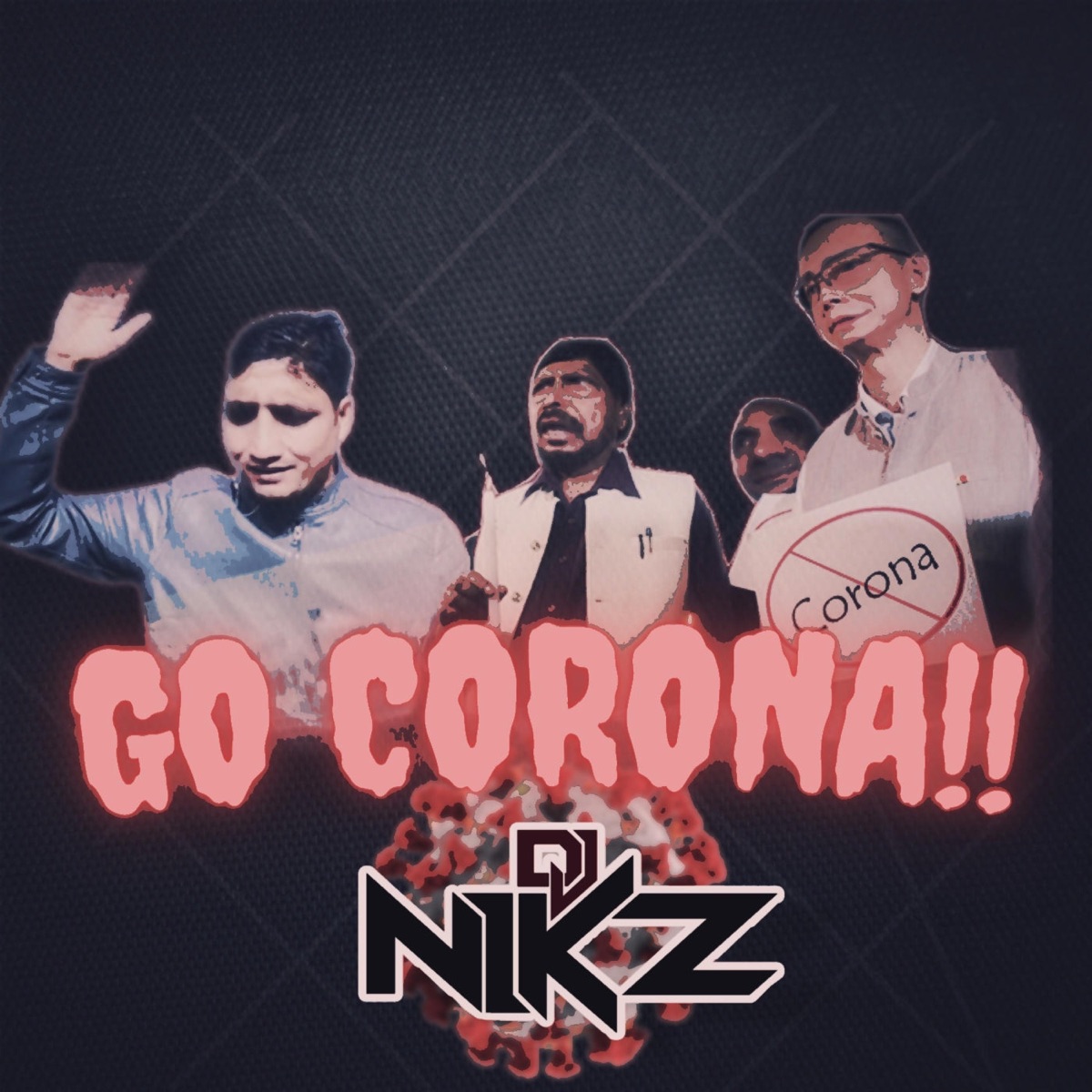 Go Corona - Single by DJ Nikz album cover
