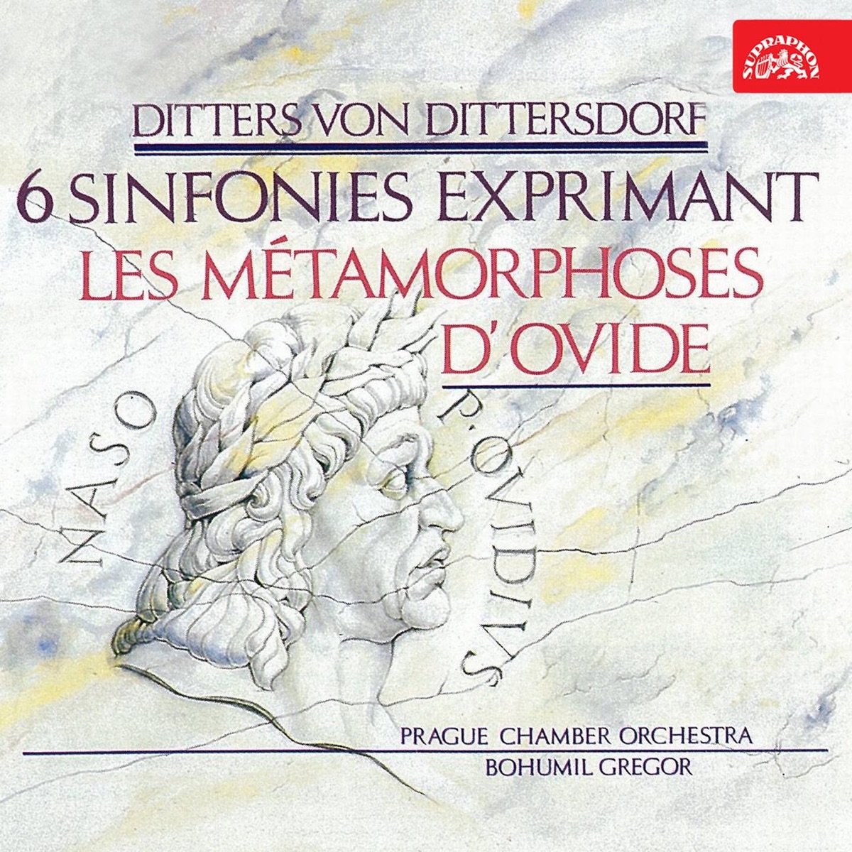 Dittersdorf: Symphonies After Ovid's Metamorphoses by Karel Synek, Jan Kolar, Vaclav Kunt, Bohumil Gregor & Prague Chamber Orchestra album cover