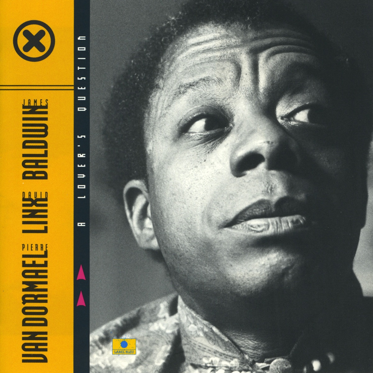 A Lover's Question by James Baldwin, Pierre Van Dormael & David Linx album cover
