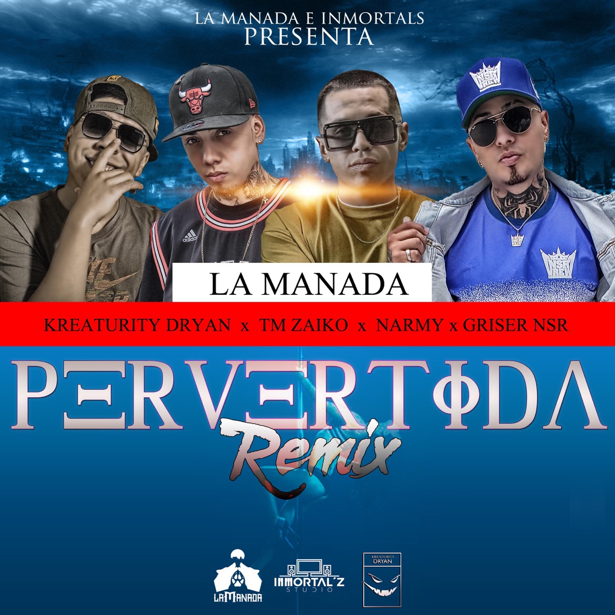 Pervertida (feat. Tm Zaiko, Griser Nsr, Kreaturity Dryan & Narmy) [Remix] - Single by La Manada album cover