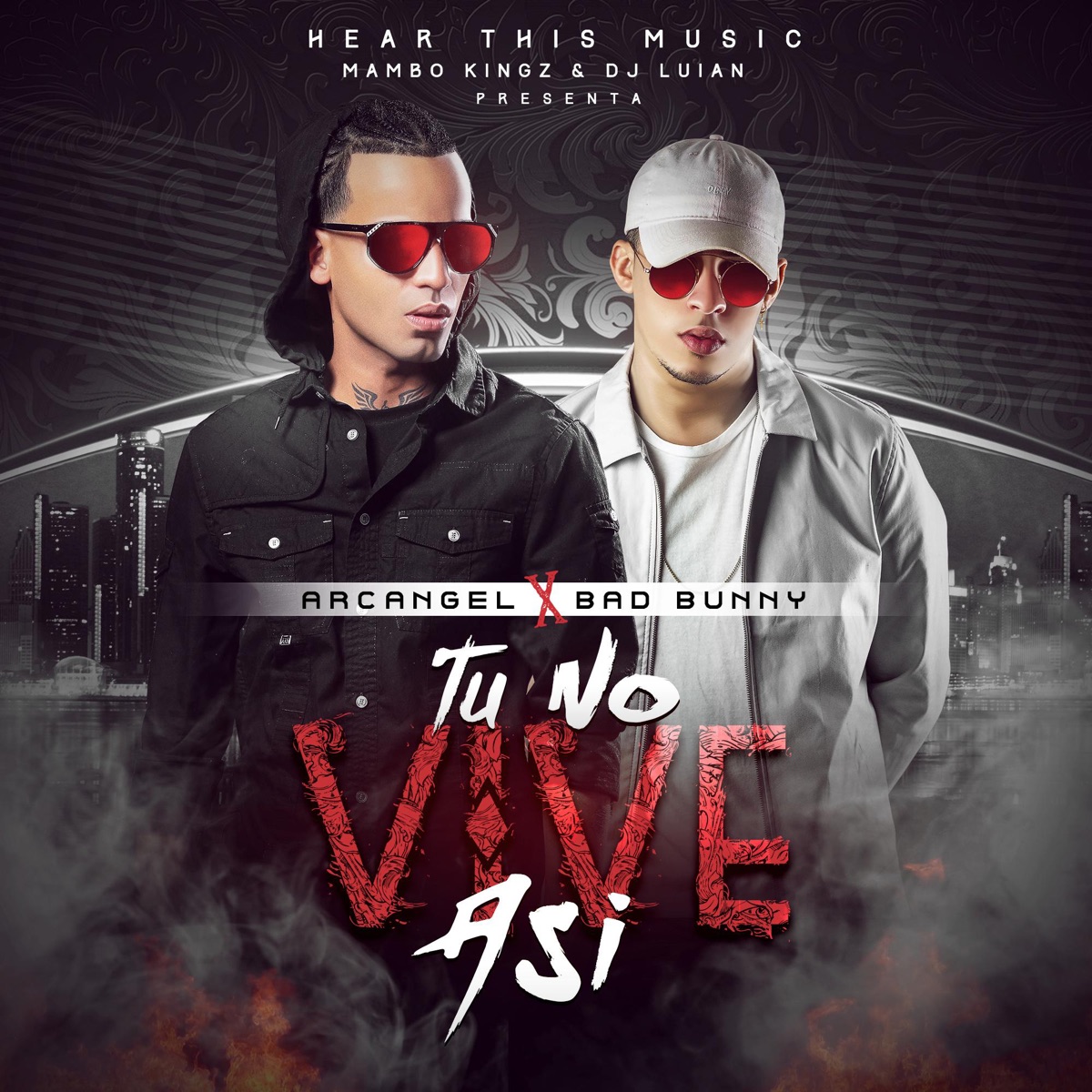 Tú No Vive Así (feat. Mambo Kingz & DJ Luian) - Single by Arcángel & Bad Bunny album cover