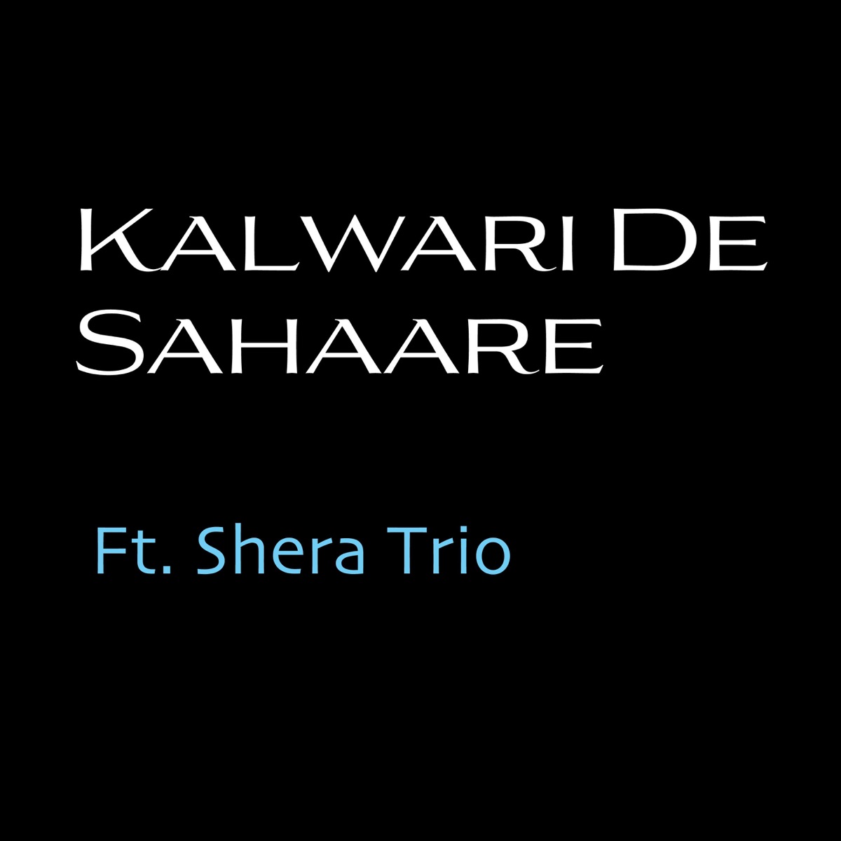 Kalwari De Sahaare - Single by Ronald Shera album cover