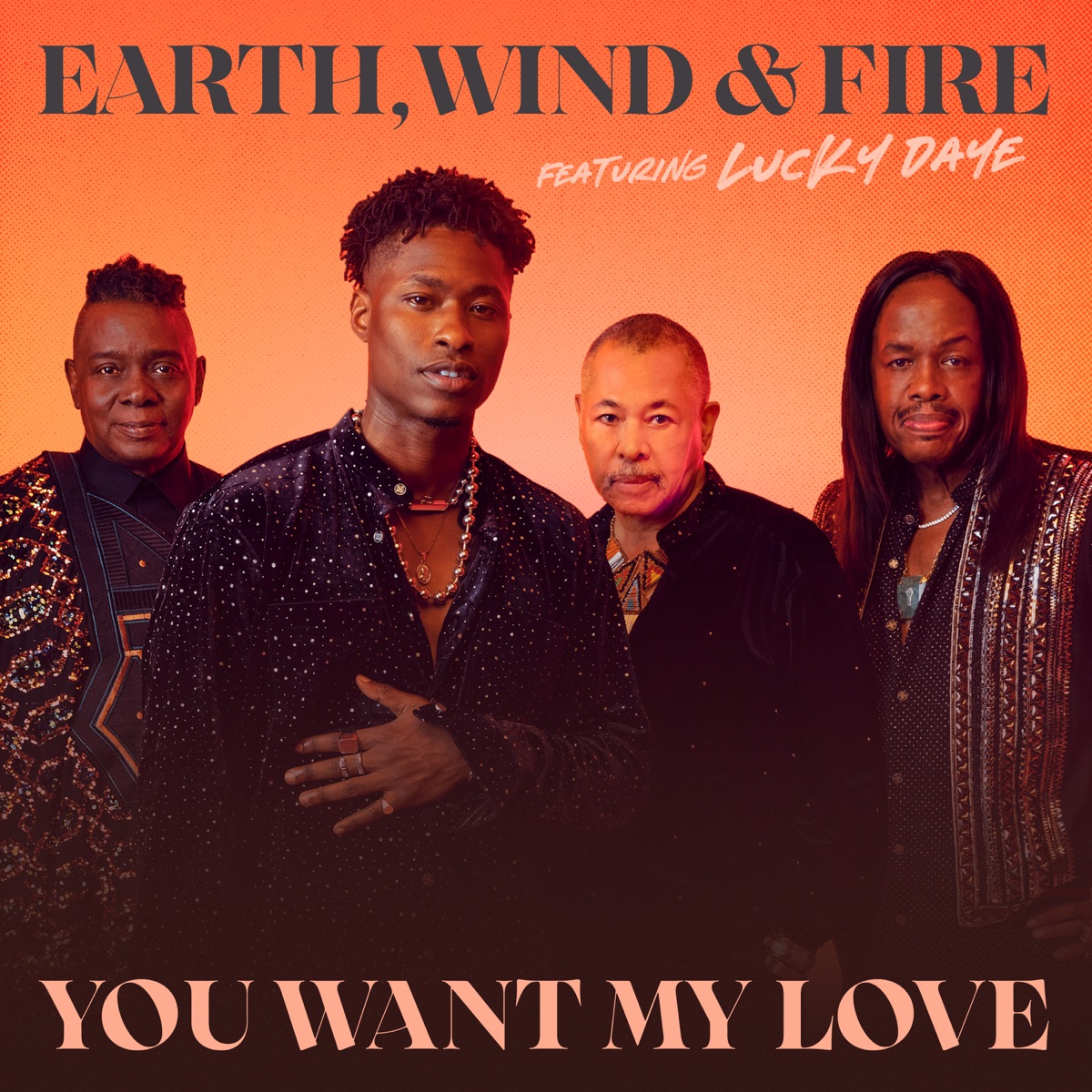 You Want My Love (feat. Lucky Daye) - Single by Earth, Wind & Fire album cover