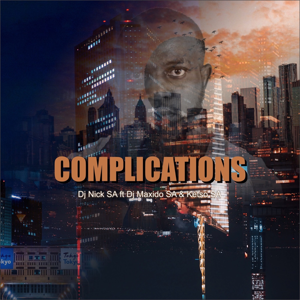 Complications (feat. Dj Maxido & KetsoSA) - Single by Dj Nick SA album cover