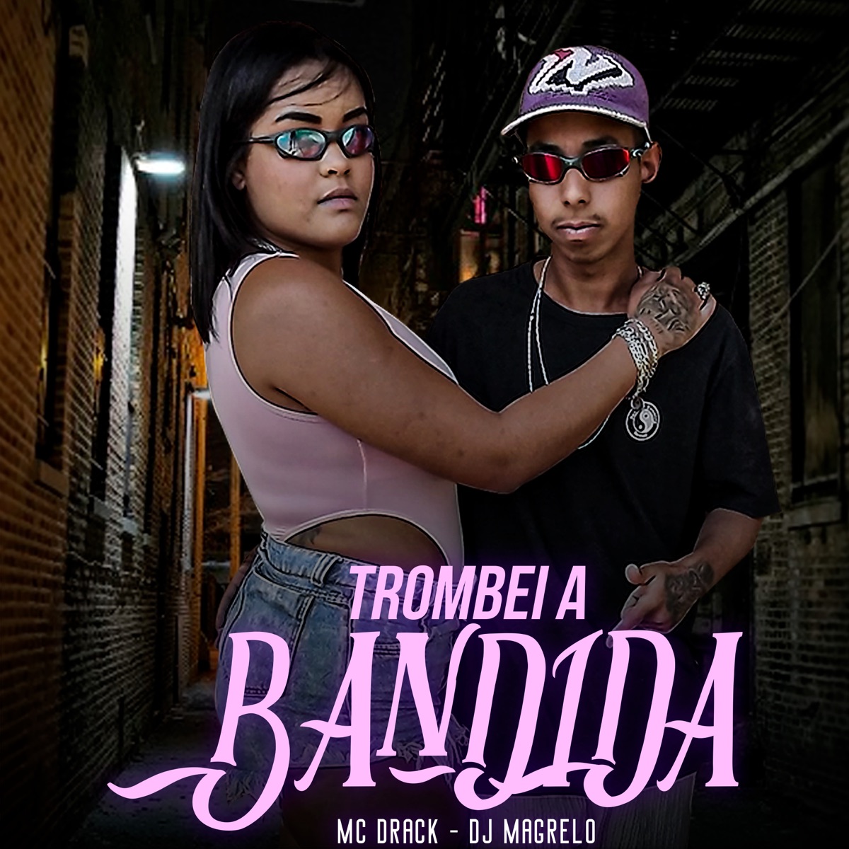 Trombei a Bandida - Single by MC Drack & Dj Magrelo album cover
