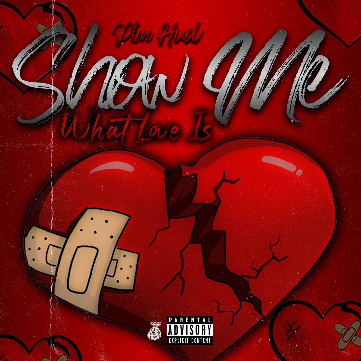 Show Me What Love Is - Single by PTM Hud album cover