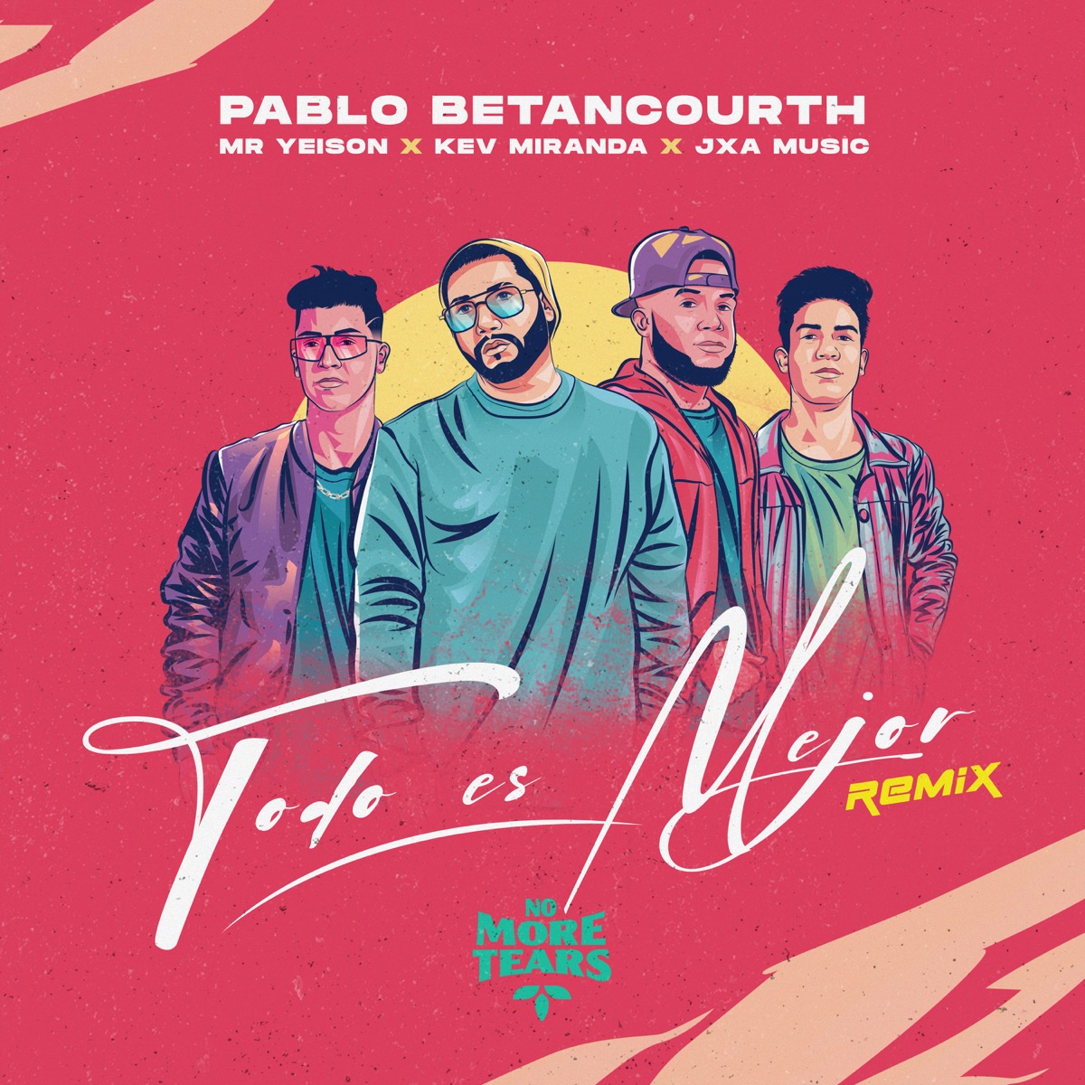 Todo Es Mejor (feat. JxA Music) [Remix] - Single by Pablo Betancourth, MR. YEISON & Kev Miranda album cover