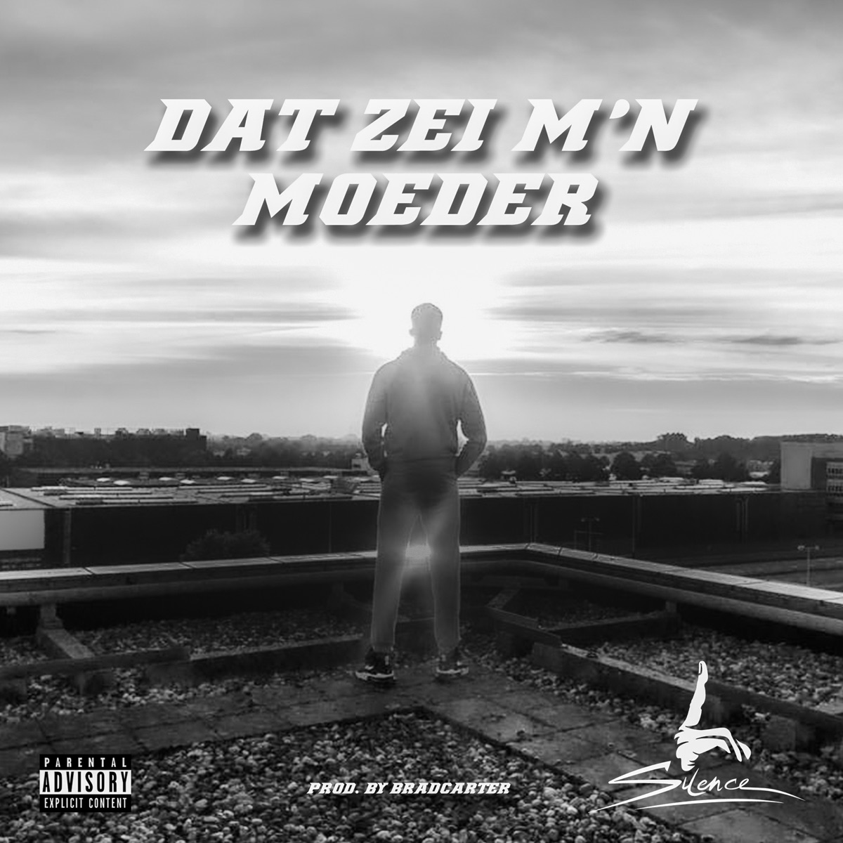Dat Zei M'n Moeder - Single by Silence album cover