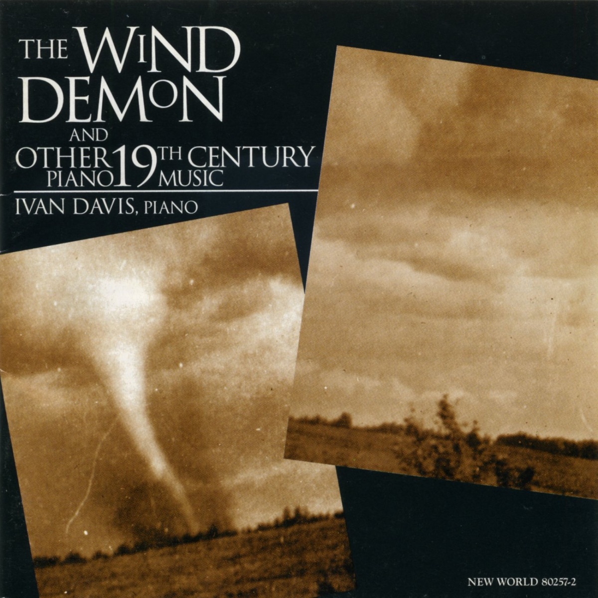 The Wind Demon: 19th Century Piano Works by Ivan Davis album cover