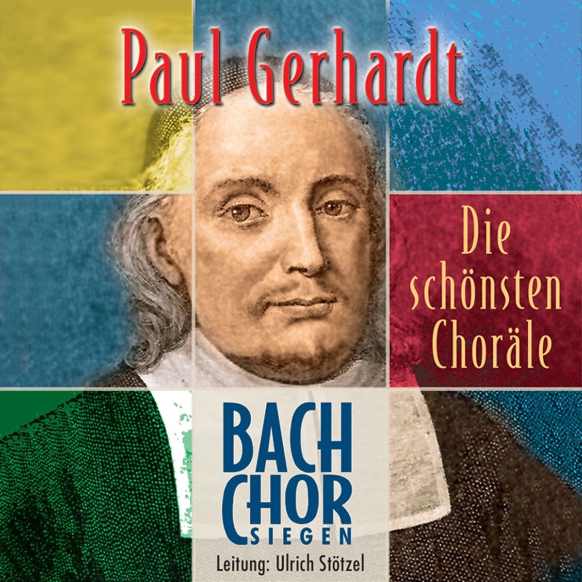 Die schönsten Choräle von Paul Gerhardt by Bach-Chor Siegen album cover