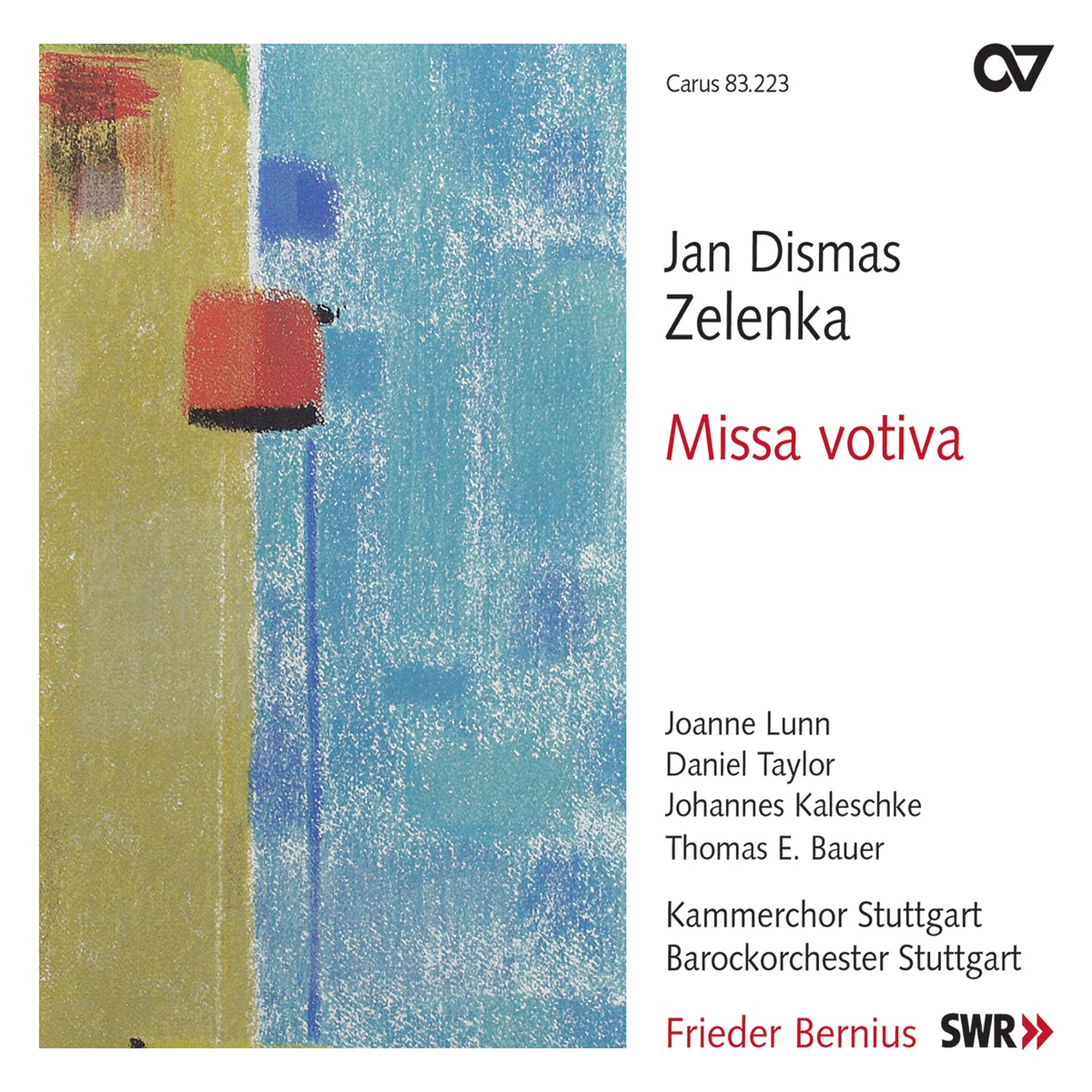 Jan Dismas Zelenka: Missa Votiva by Joanne Lunn, Johannes Kaleschke, Daniel Taylor, Thomas E. Bauer, Kammerchor Stuttgart, Barockorchester Stuttgart & Frieder Bernius album cover