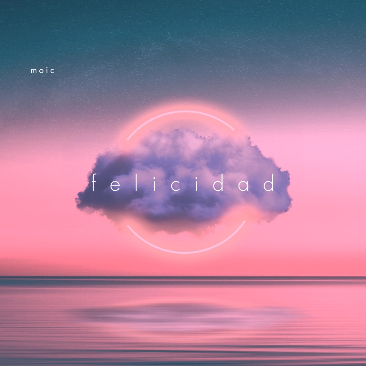 Felicidad - Single by Moic album cover