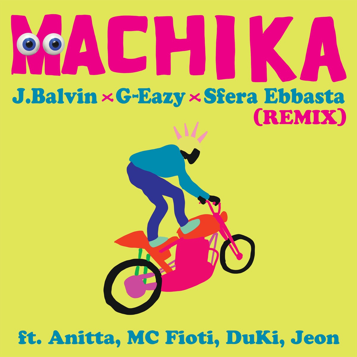 Machika (Remix) [feat. Anitta, Mc Fioti, Duki & Jeon] - Single by J Balvin, G-Eazy & Sfera Ebbasta album cover