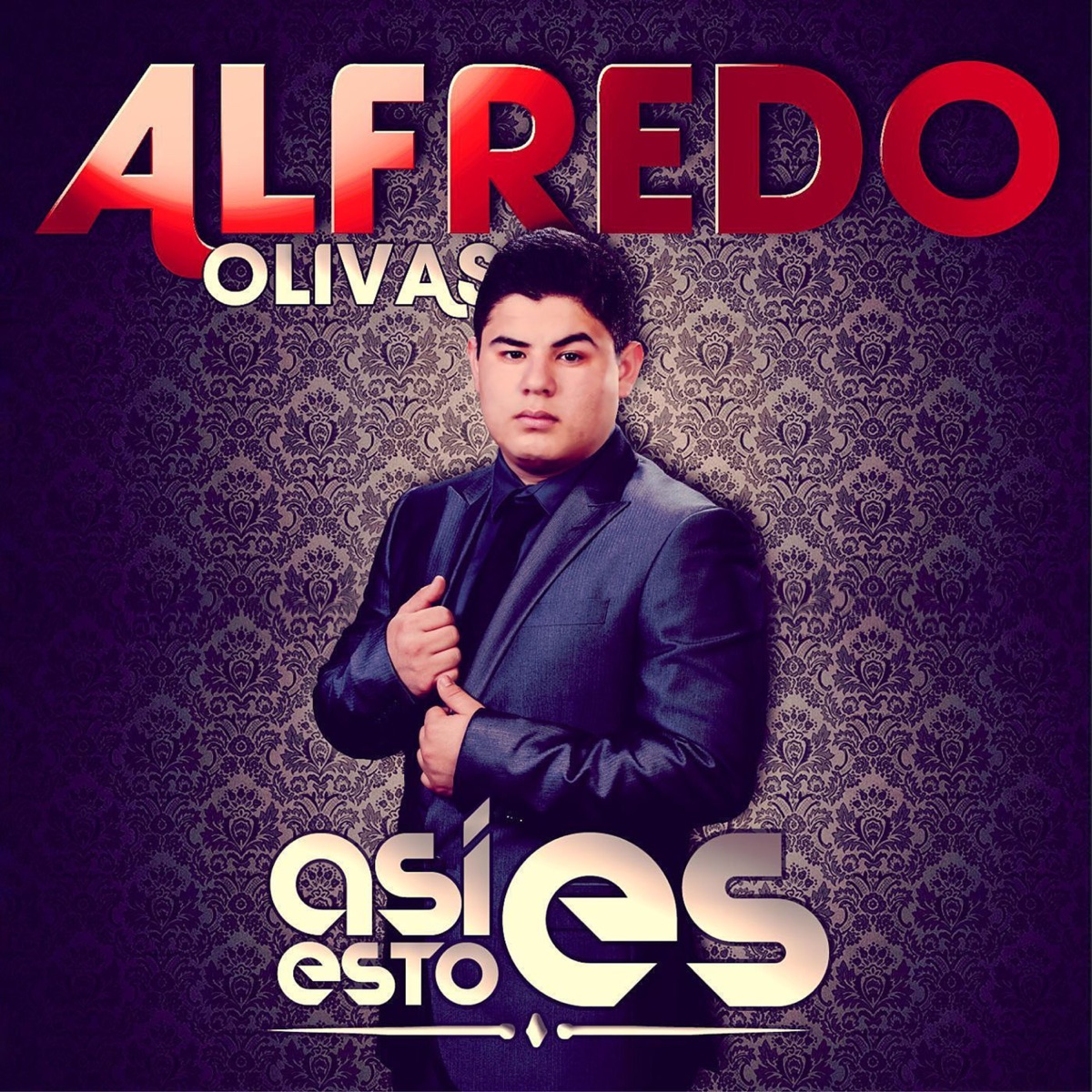 Así Es Esto by Alfredo Olivas album cover