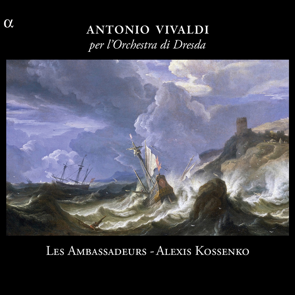 Vivaldi: Per l'orchestra di Dresda by Les Ambassadeurs & Alexis Kossenko album cover