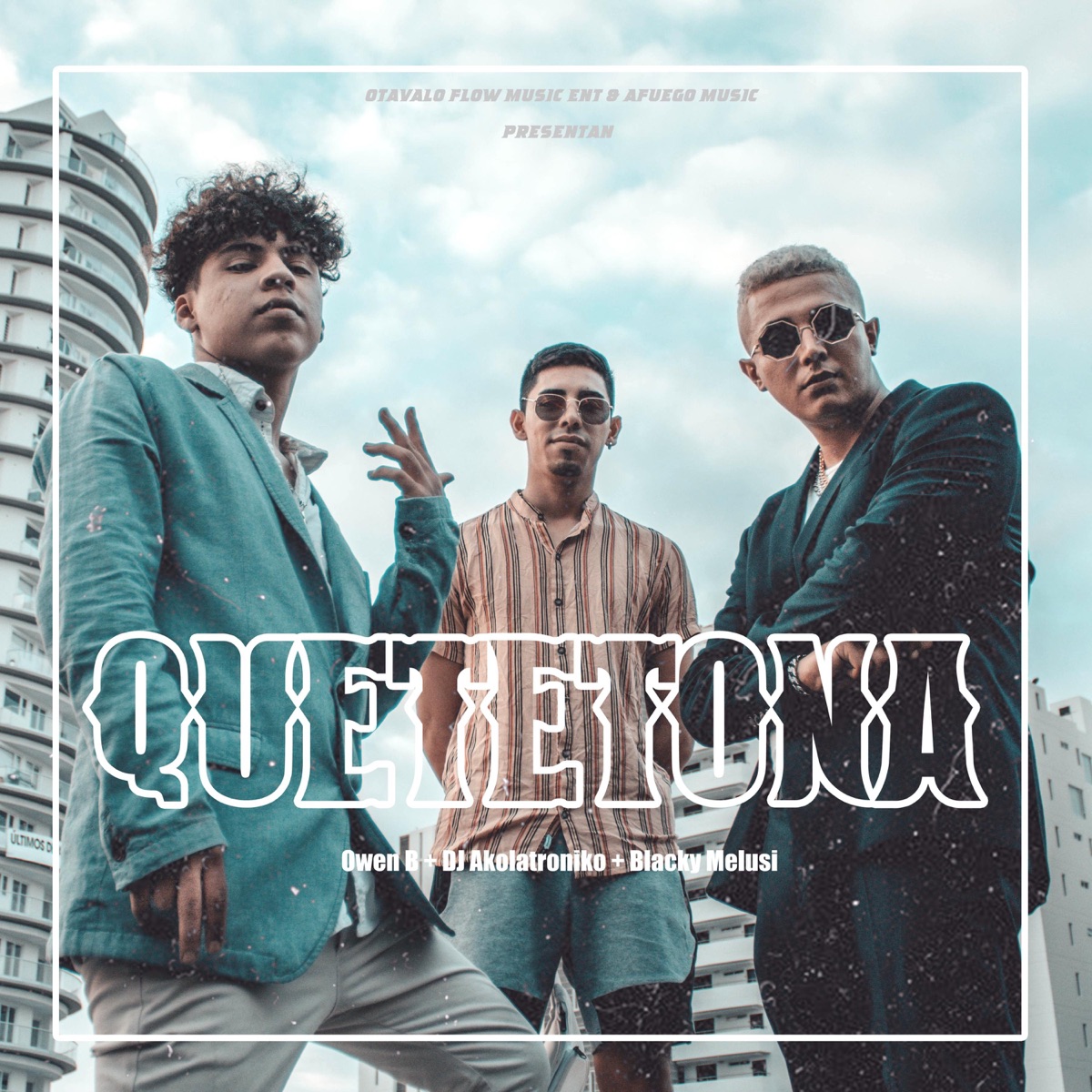 Quetetona (feat. Owen-B & Blacky Melussi) - Single by DJ Akolatroniko album cover