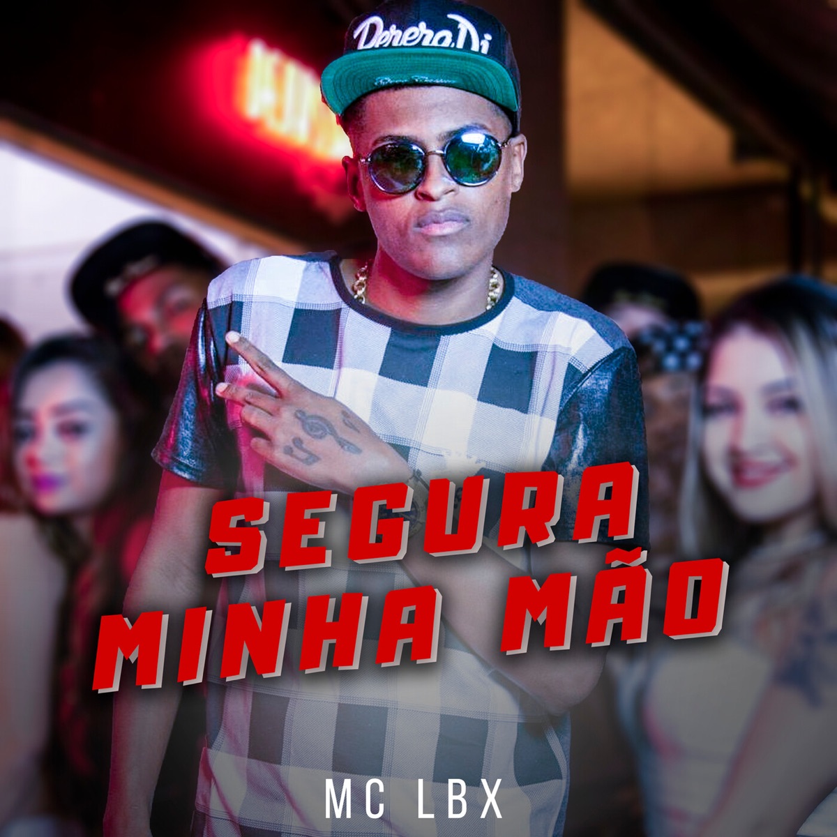 Segura Minha Mão - Single by MC Lbx album cover