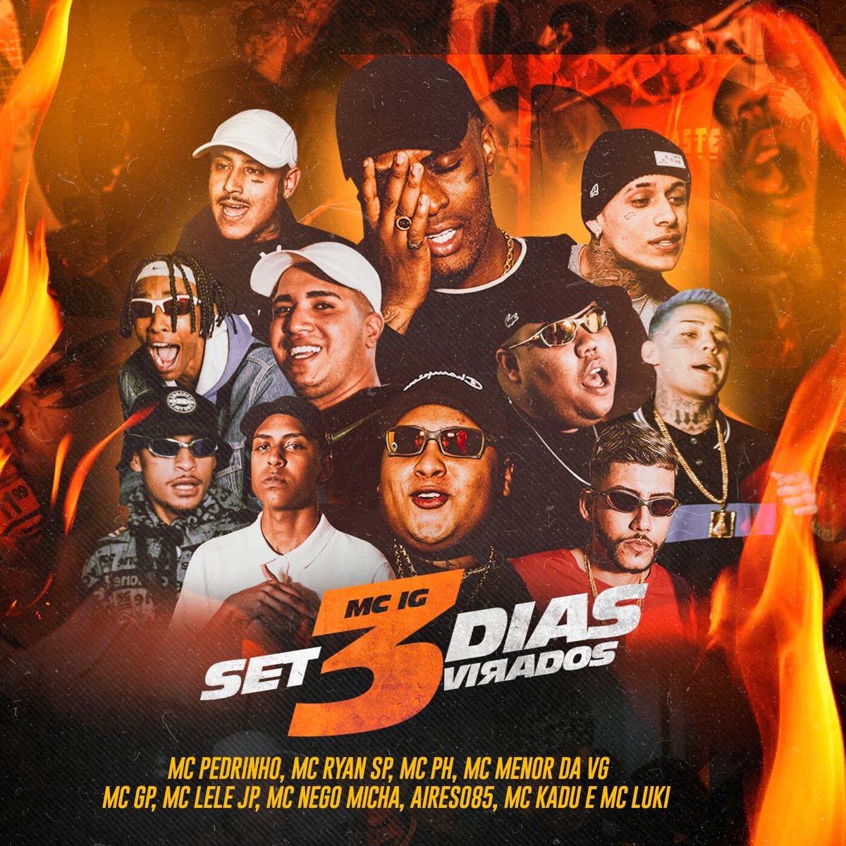 SET 3 Dias Virados - EP by Mc IG, Mc Kadu, TrapLaudo, MC PH, MC Nego Micha, MC Menor da VG, Mc Pedrinho, Mc Lele JP, Mc GP, MC Luki & MC Ryan SP album cover