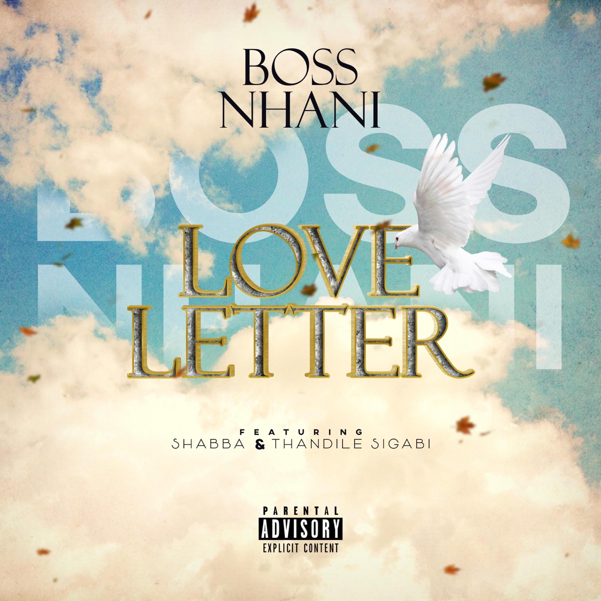 Love Letter (feat. Shabba & Thandile Sigabi) - Single by Boss Nhani album cover