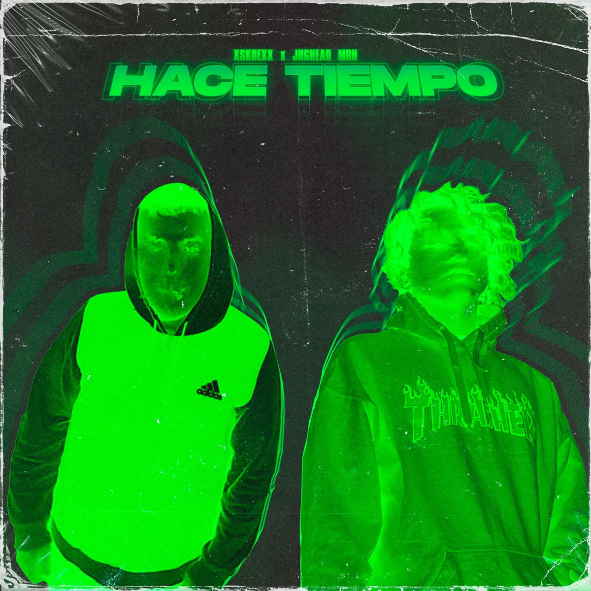 Hace Tiempo (feat. Jughead MRN) - Single by xSkdeexx album cover