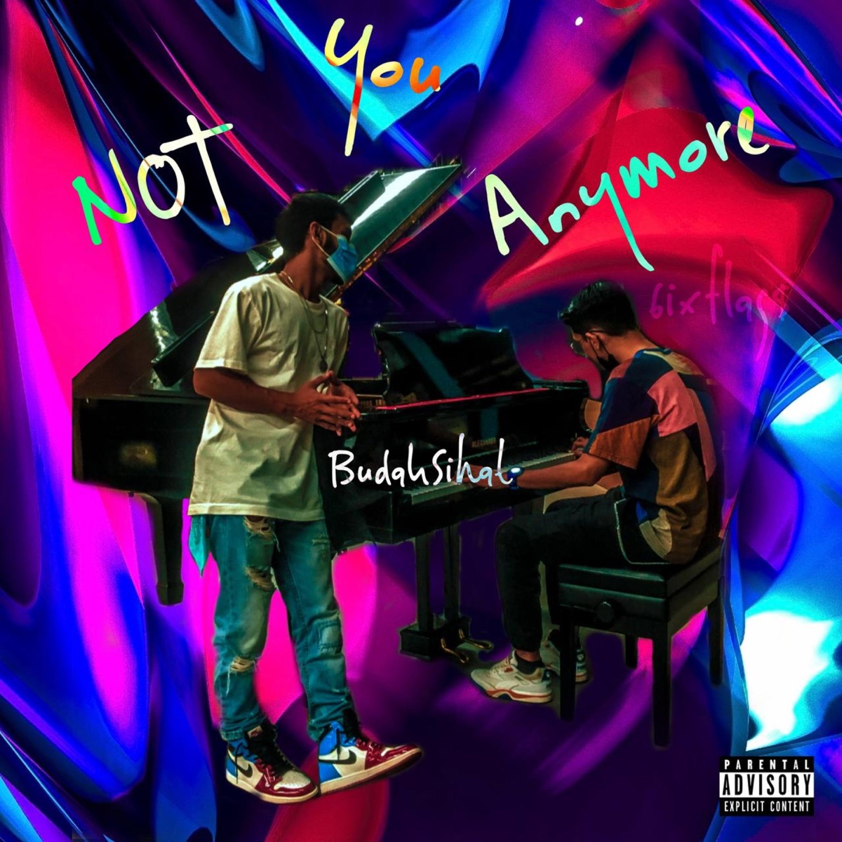 Not You Anymore (feat. Amzuly & Ukhan) - Single by Budaksihat album cover