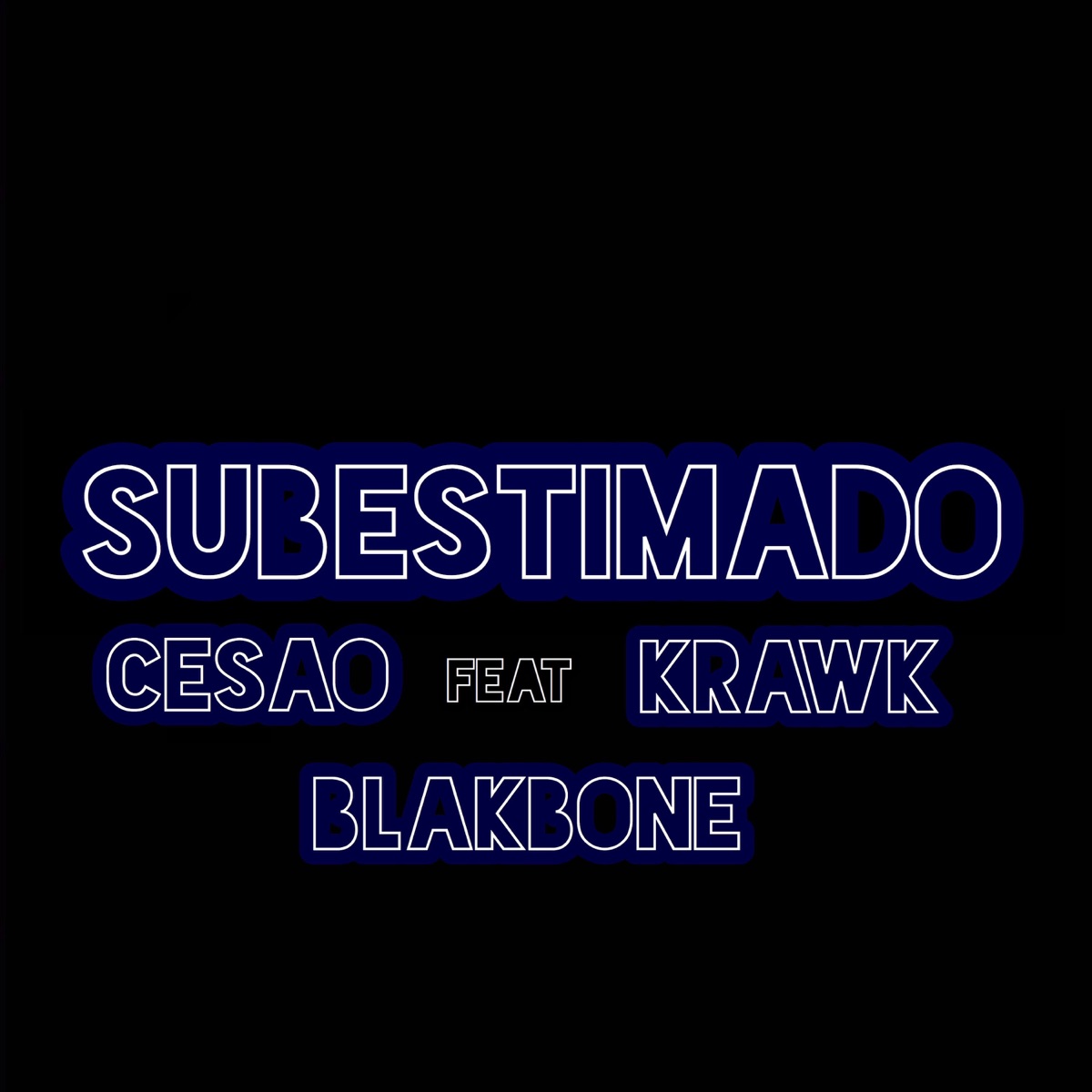 Subestimado (feat. Krawk) - Single by Cesao Mc & BlakBone album cover