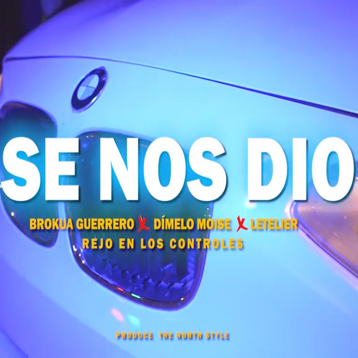 Se nos dio (feat. Brokua Guerrero & Dimelo Moises) - Single by Letelier album cover