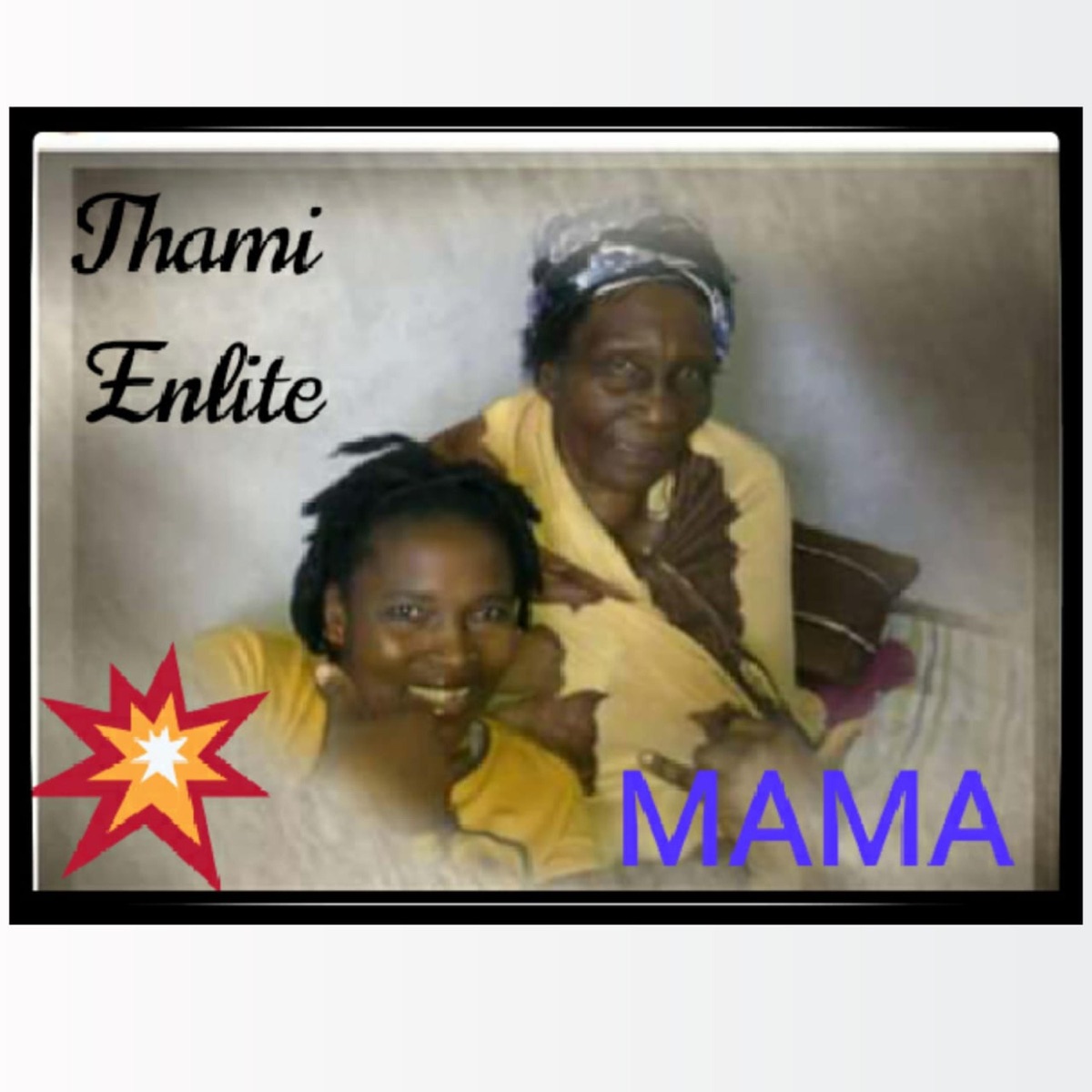 Mama - Single by Thami Enlite album cover
