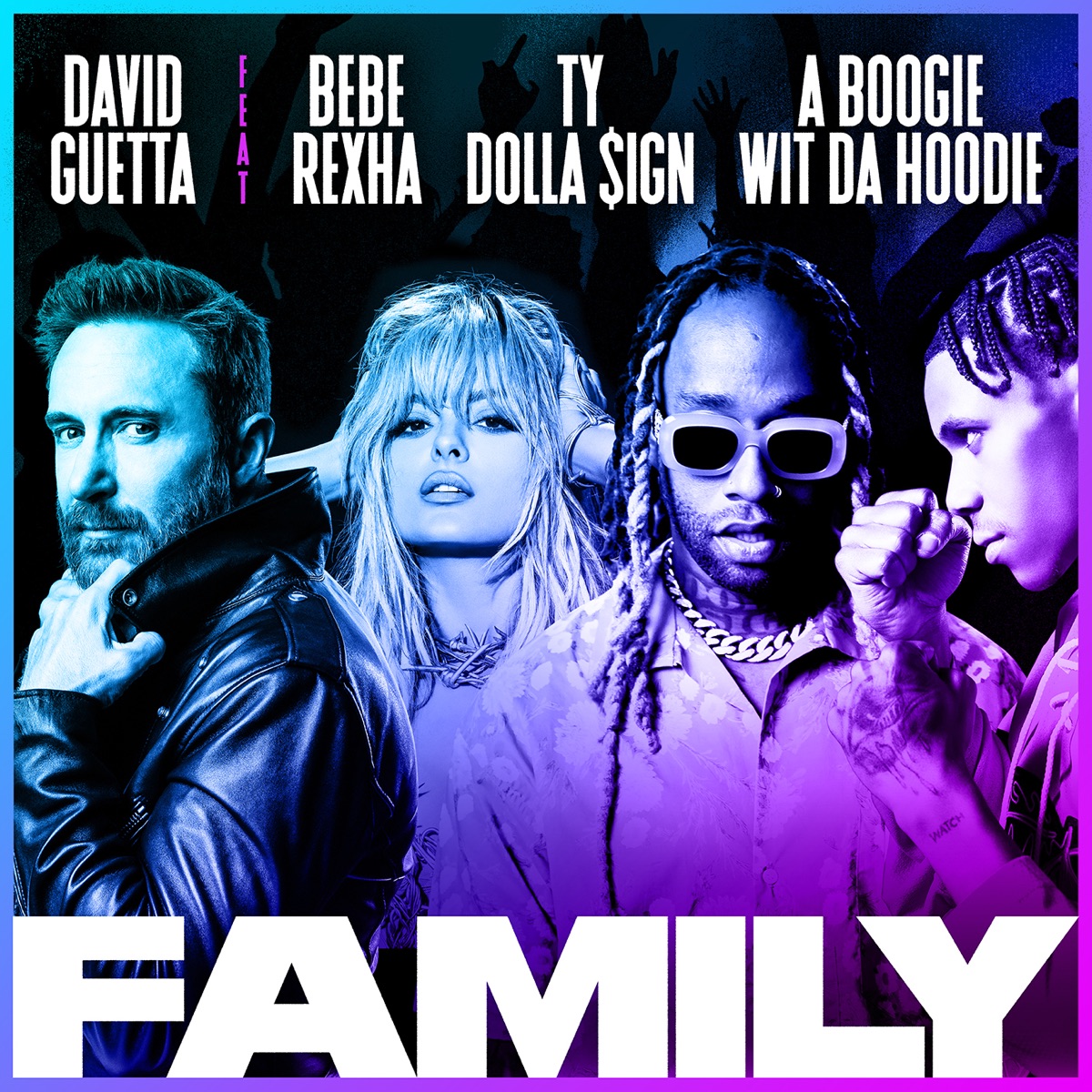 Family (feat. Bebe Rexha, A Boogie Wit da Hoodie & Ty Dolla $ign) - Single by David Guetta album cover artwork
