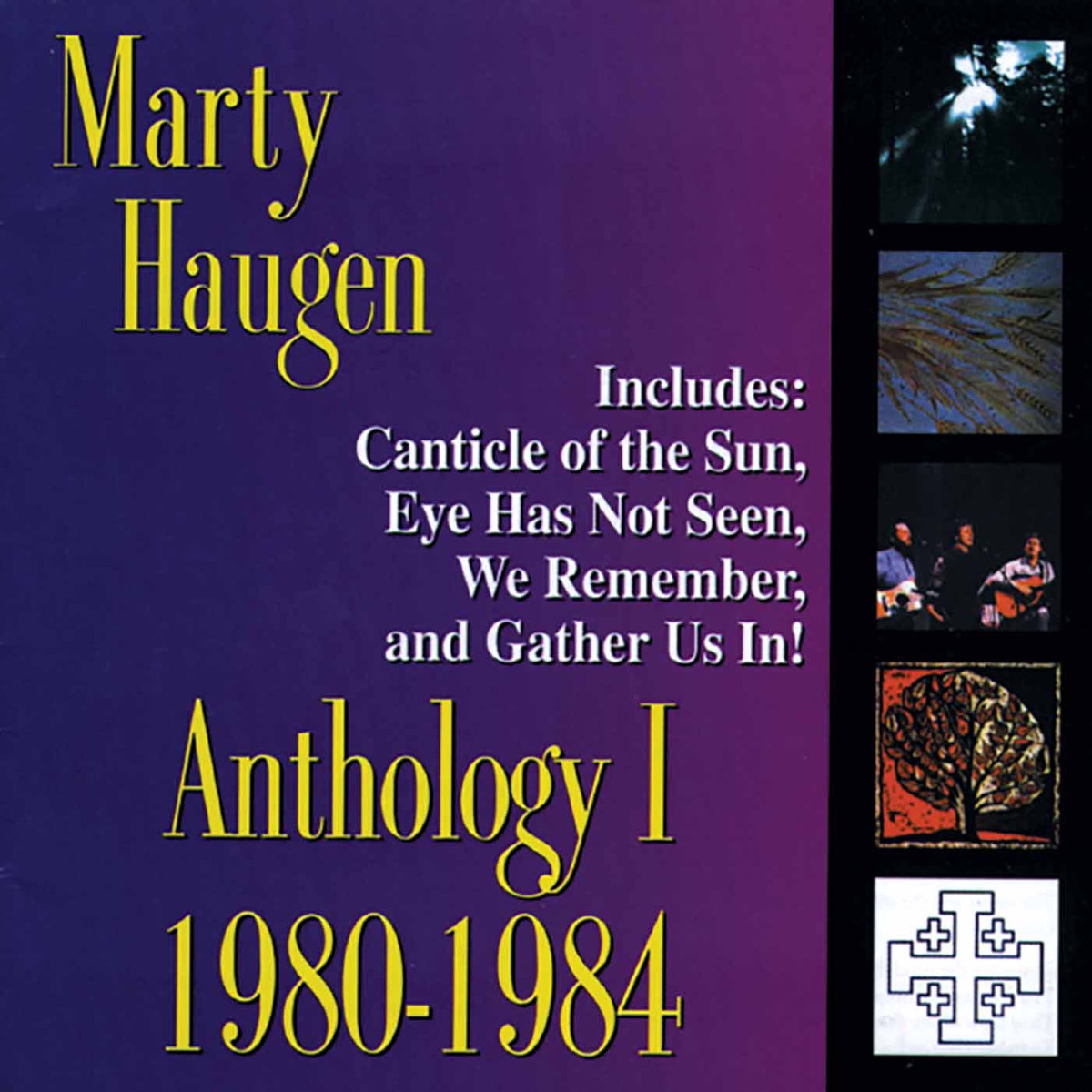 Anthology I: 1980-1984 – The Best of Marty Haugen by Marty Haugen album cover