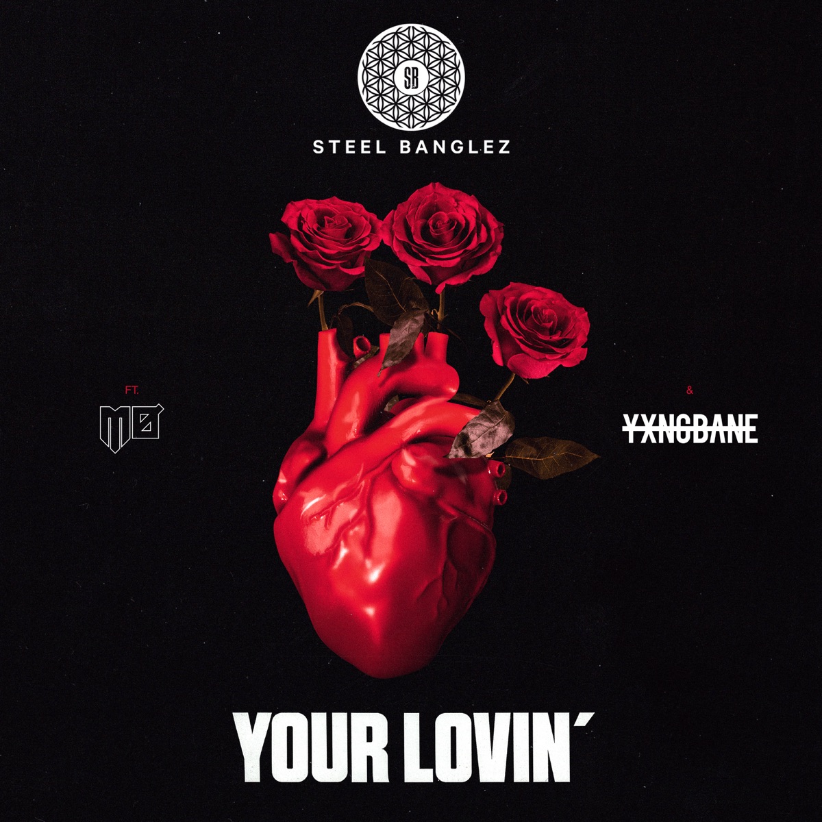 Your Lovin' (feat. MØ & Yxng Bane) - Single by Steel Banglez album cover