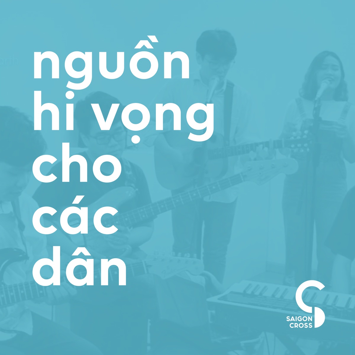 Nguồn Hi Vọng Cho Các Dân - Single by Saigon Cross album cover