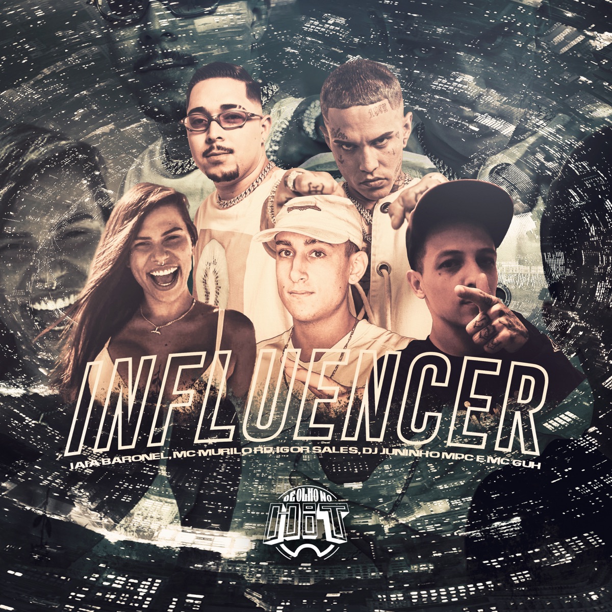 Influencer (feat. MC Murilo RP, MC Guh & Iaiá Baronel) - Single by De Olho no Hit, Igor Sales & Dj Juninho Mpc album cover