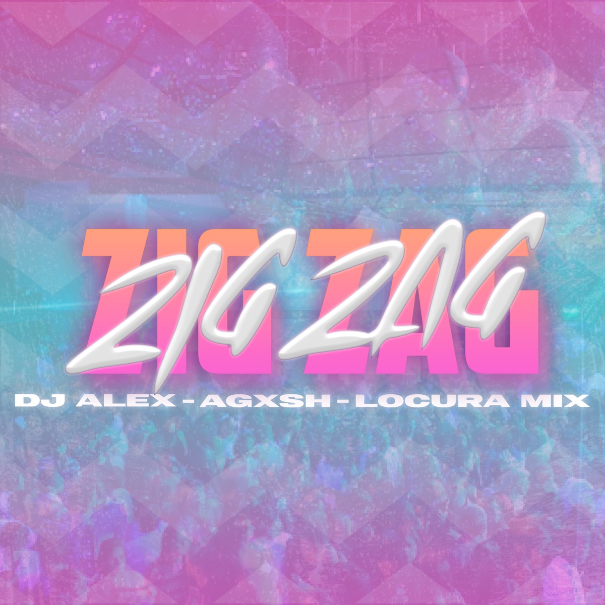ZIG ZAG - Single by DJ ALEX, Agxsh & Locura Mix album cover
