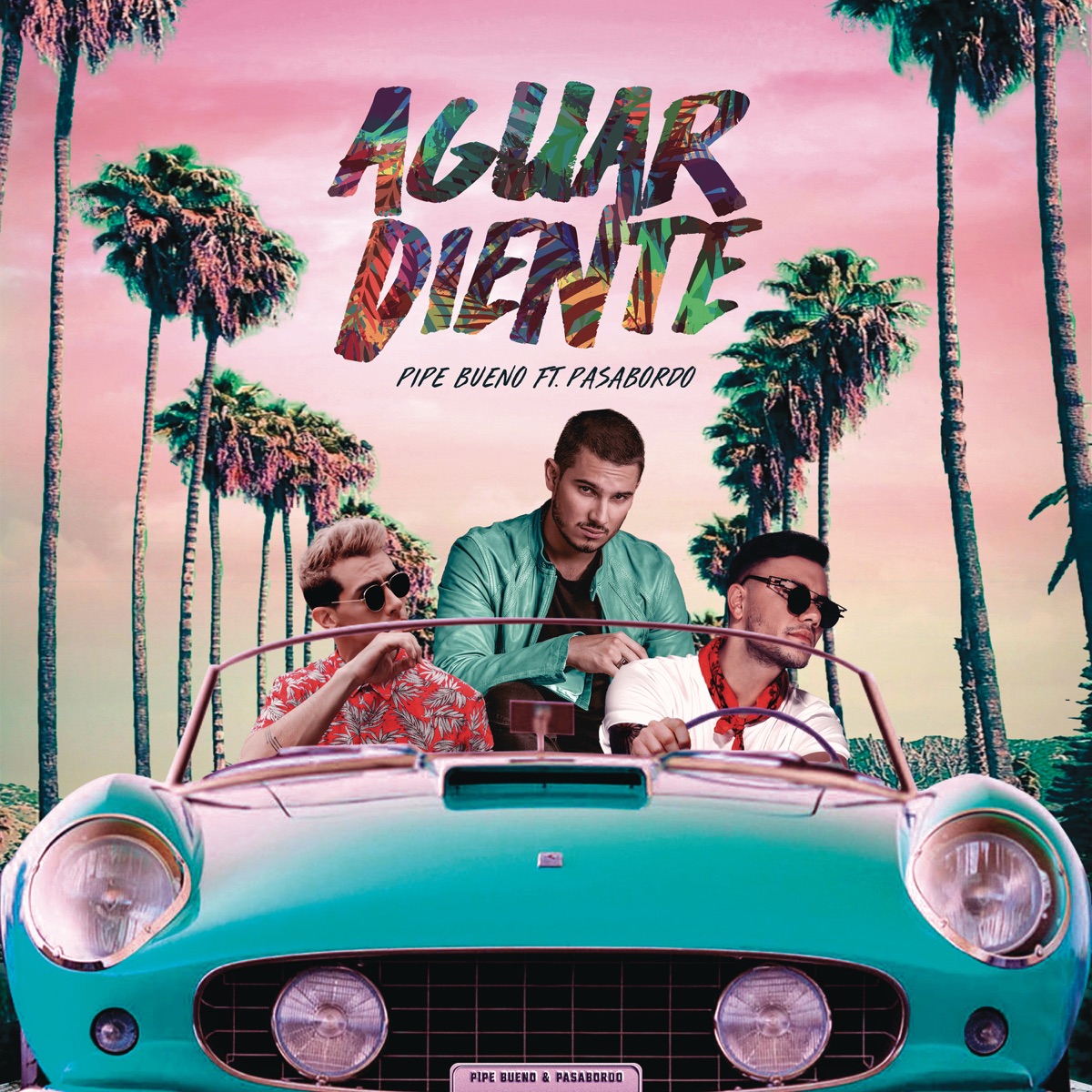 Aguardiente (feat. Pasabordo) - Single by Pipe Bueno album cover
