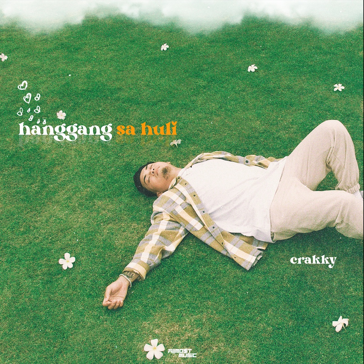 Hanggang Sa Huli - Single by Crakky & ALLMO$T album cover