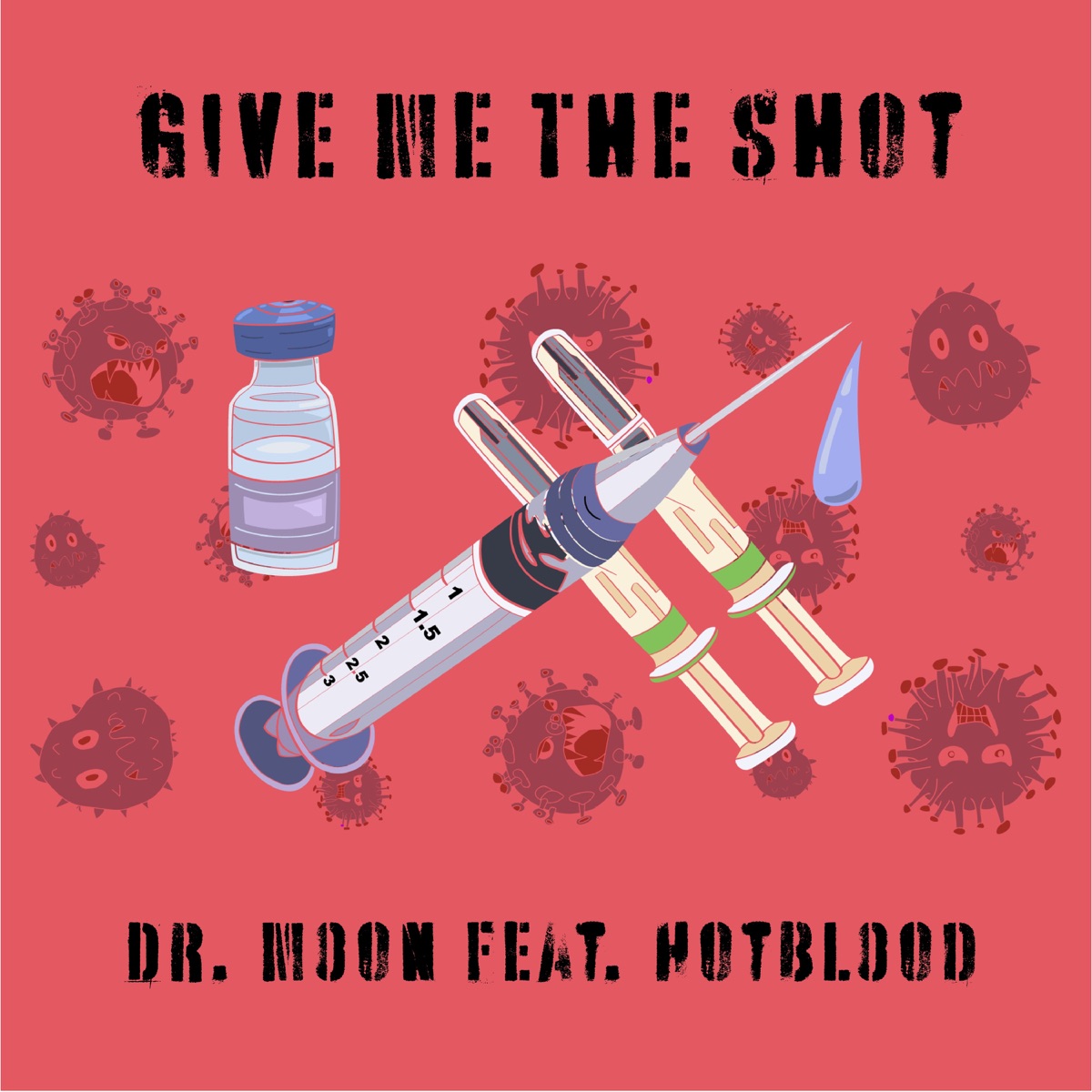 Give Me The Shot (feat. Hotblood) - Single by Dr. Moon album cover