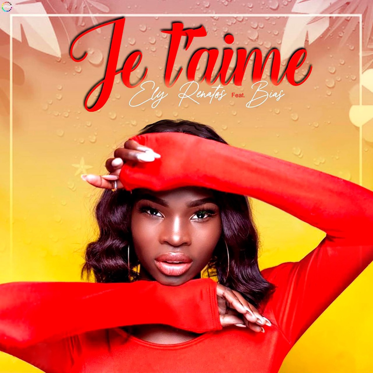 Je T'aime (feat. BIAS) - Single by Ely Renatos album cover