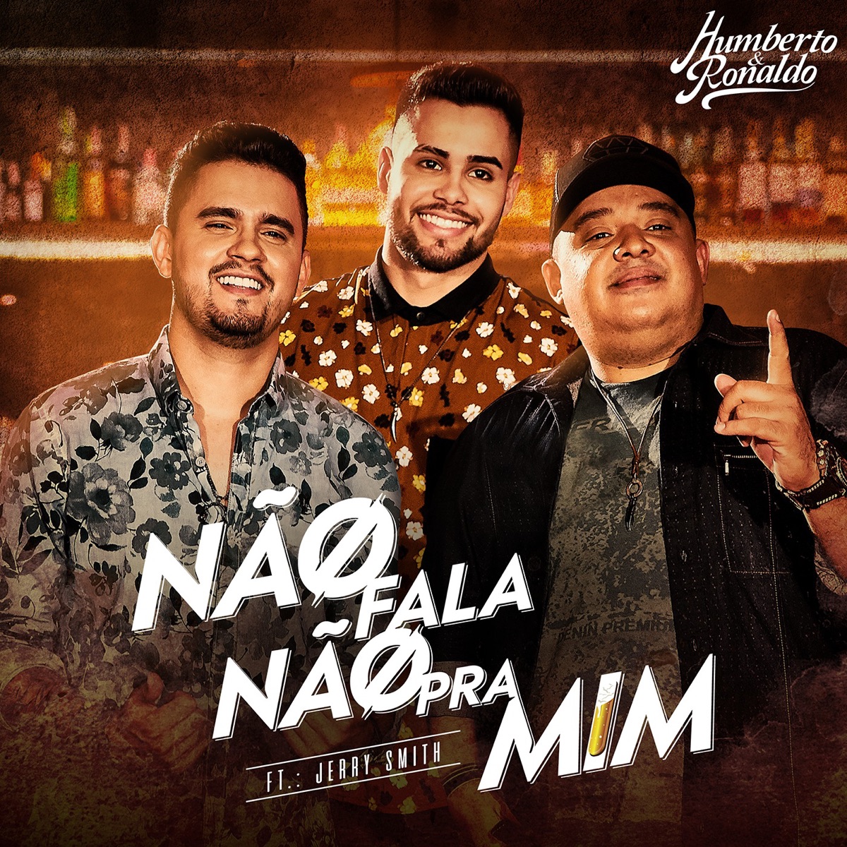 Não Fala Não Pra Mim (feat. Jerry Smith) - Single by Humberto & Ronaldo album cover