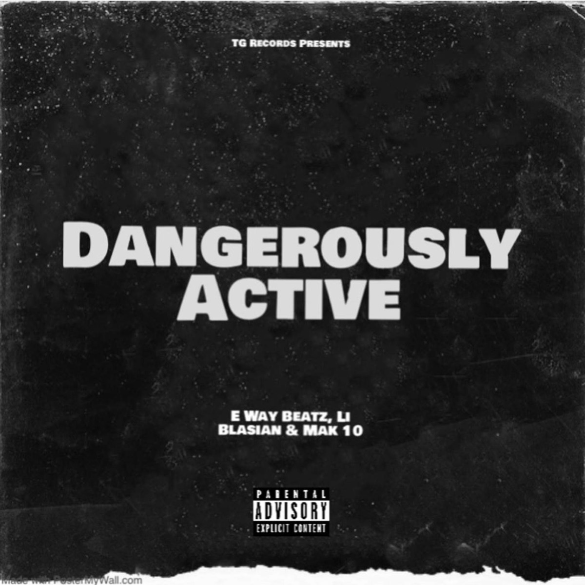 Dangerously Active (feat. Mak 10 & Li Blasian) - Single by E Way Beatz album cover