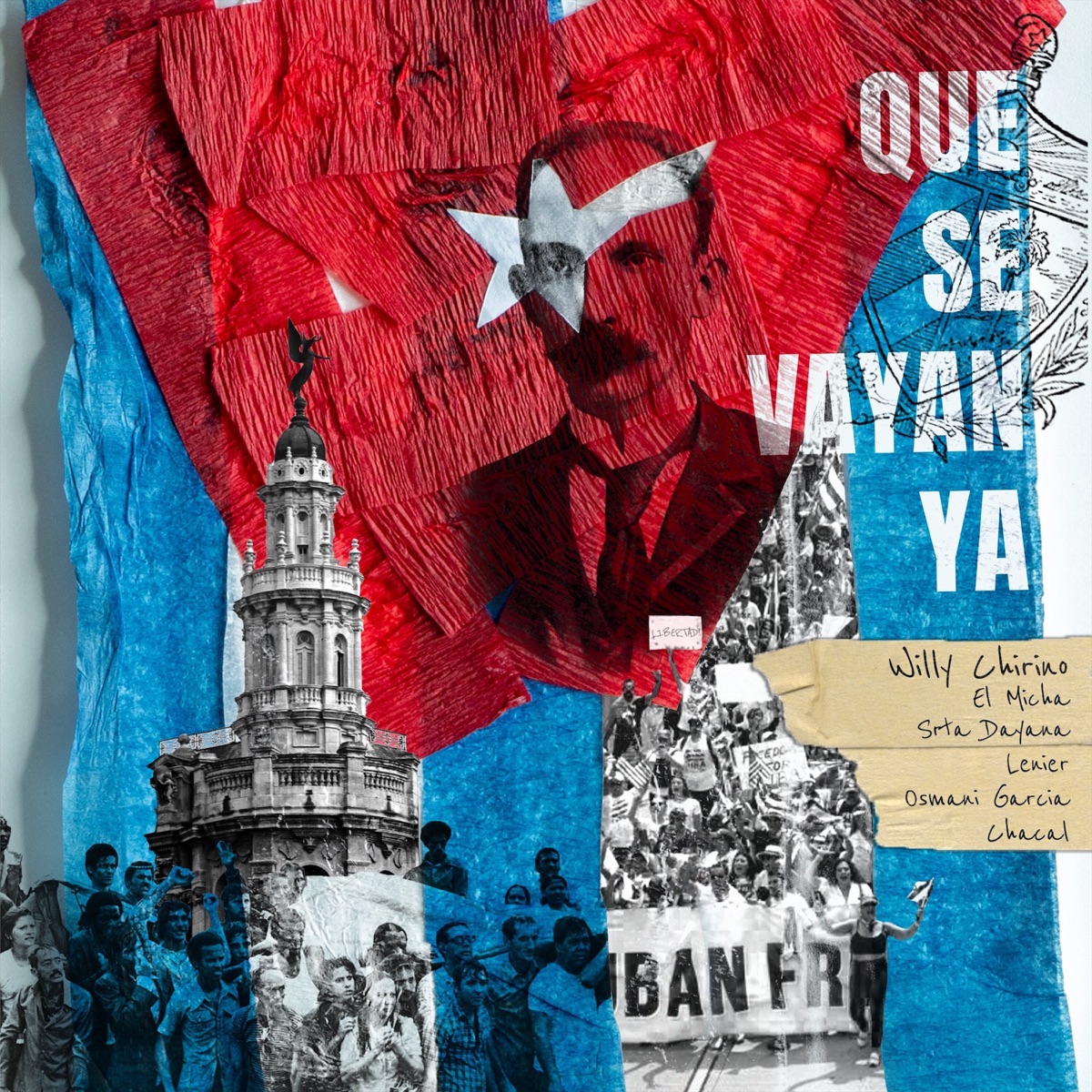 Que Se Vayan Ya (feat. Lenier, El Micha, Srta. Dayana, Osmani Garcia "La Voz" & Chacal) - Single by Willy Chirino album cover