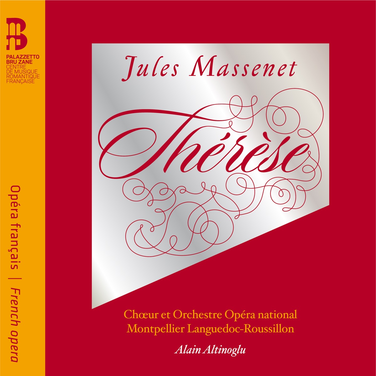Massenet: Thérèse by Alain Altinoglu & Chœur et Orchestre Opéra national Montpellier Languedoc-Roussillon album cover