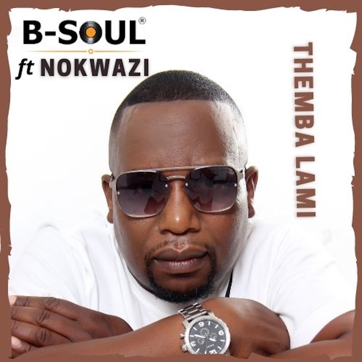Themba Lami (feat. Nokwazi) - EP by B-Soul album cover