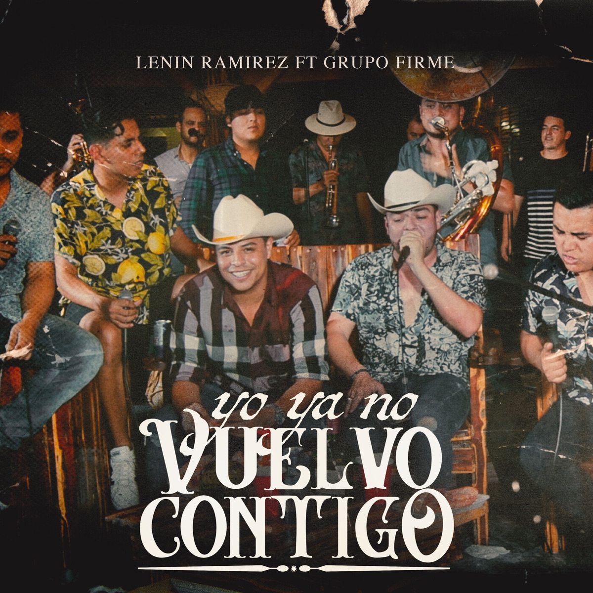 Yo Ya No Vuelvo Contigo (feat. Grupo Firme) [En Vivo] - Single by Lenin Ramírez album cover